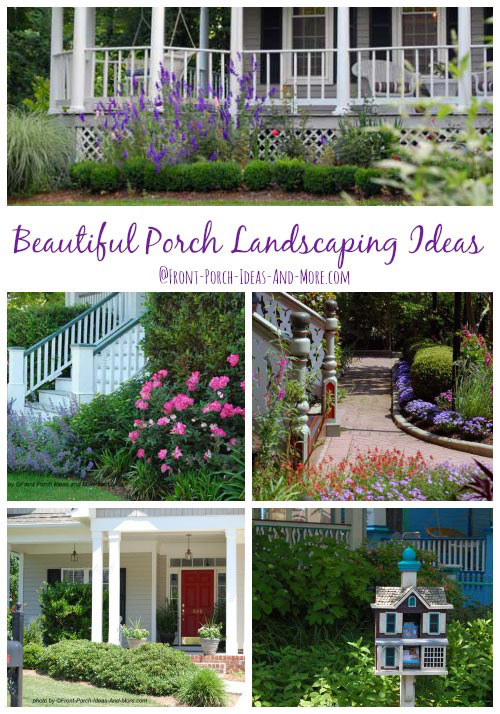 Porch Landscaping Ideas for Your Front Yard and More